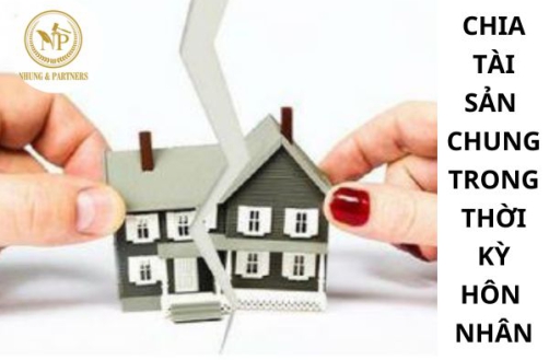 Chia tài sản chung trong thời kỳ hôn nhân