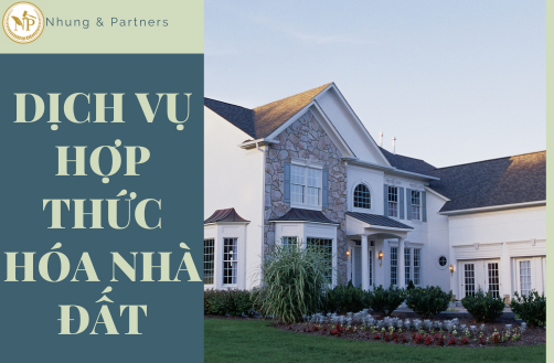 Dịch vụ luật sư hợp thức hóa nhà đất