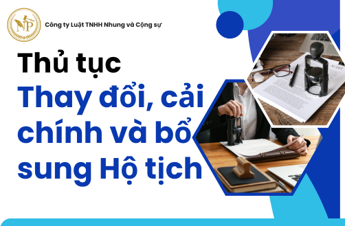 Thủ tục thay đổi, cải chính và bổ sung hộ tịch