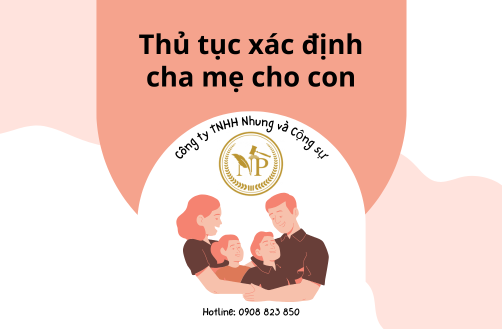 Thủ tục xác định cha mẹ cho con năm 2024