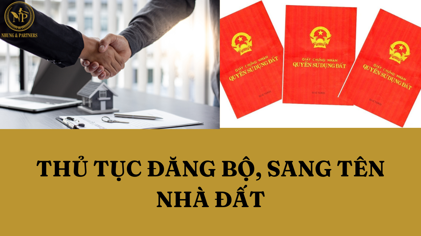 Thủ tục đăng bộ, sang tên nhà đất