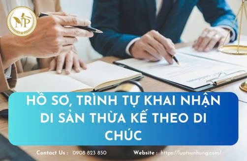THỦ TỤC KHAI NHẬN DI SẢN THỪA KẾ THEO DI CHÚC