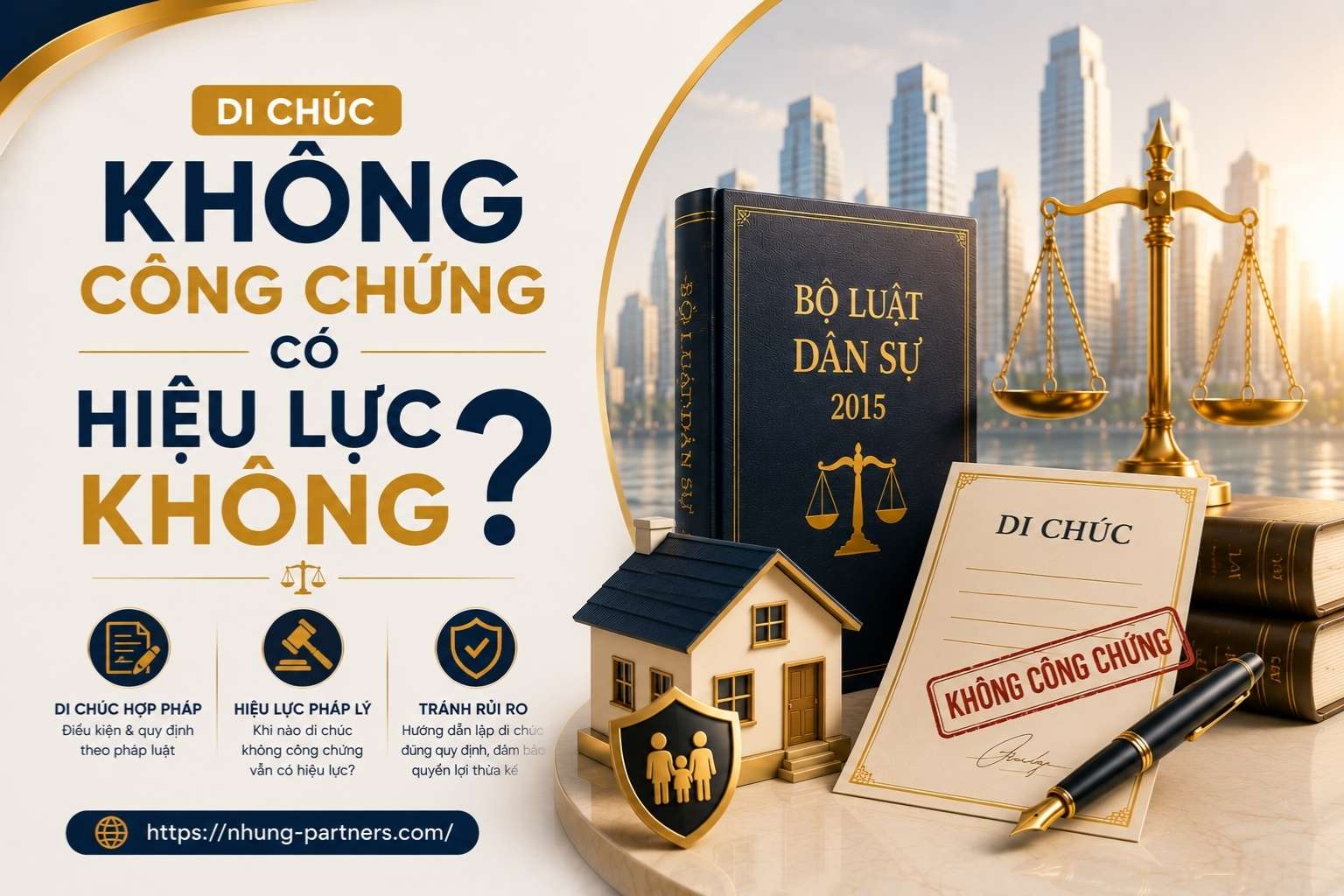 Di Chúc Không Công Chứng Có Hiệu Lực Không?