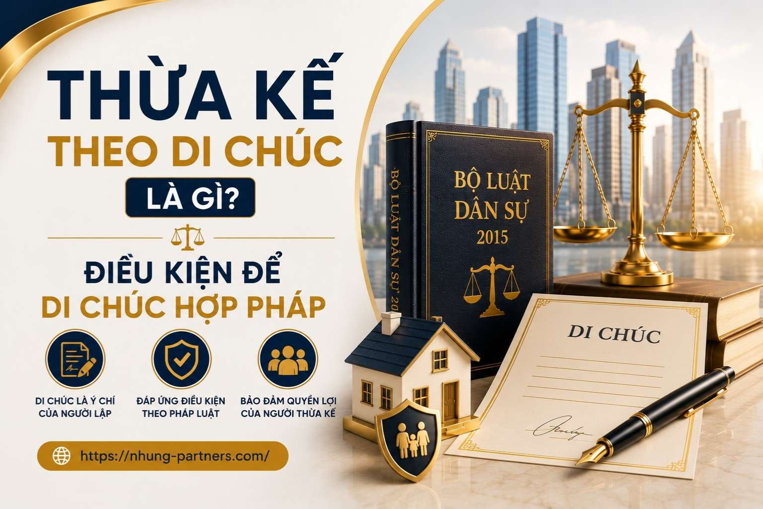 Thừa kế theo di chúc là gì? Điều kiện để di chúc hợp pháp